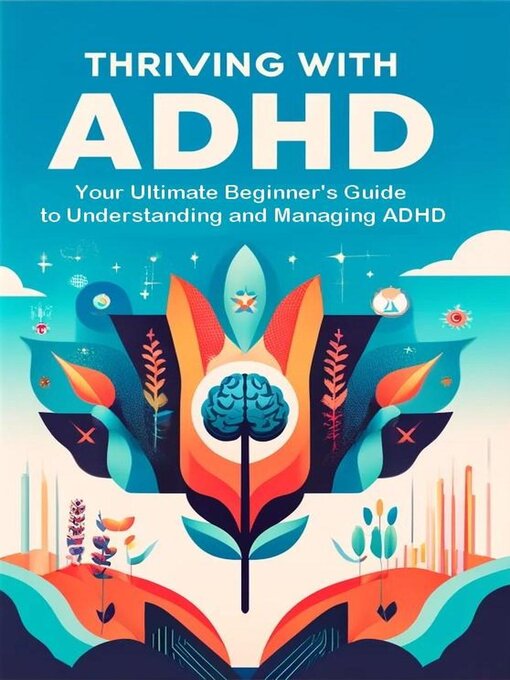 Title details for Thriving with ADHD by Madi Miled - Available